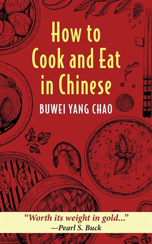 How to Cook and Eat in Chinese (Paperback)