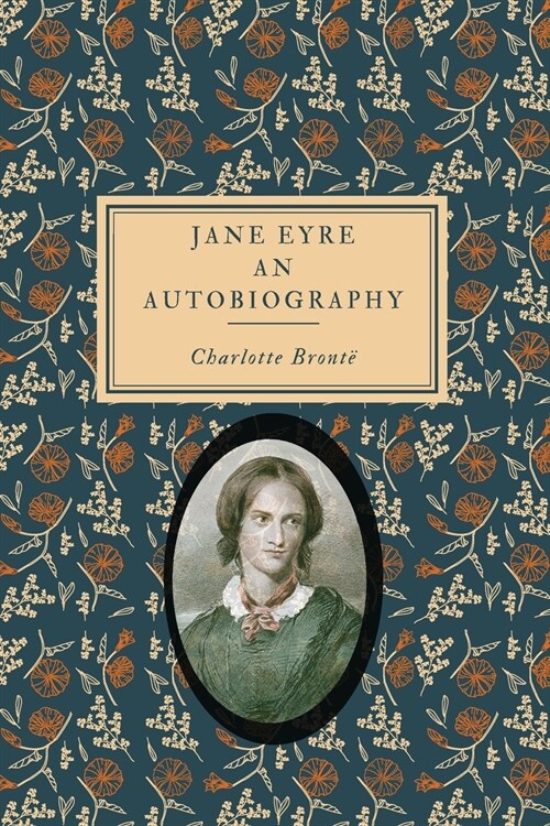 Jane Eyre an Autobiography: Original Illustrated (Paperback)