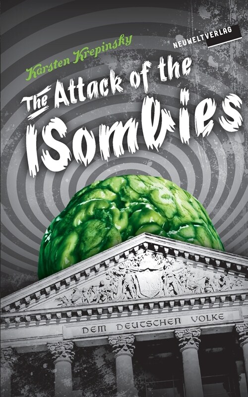 The Attack Of The ISombies: Episode 1: Theyve Come To Turn You (Paperback)