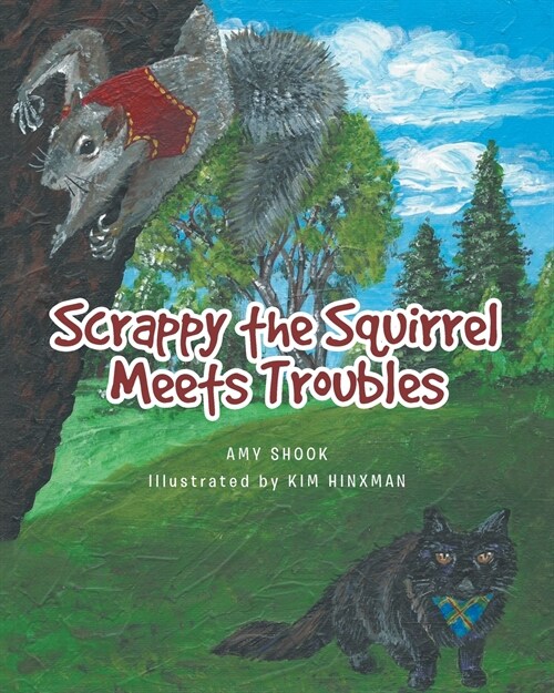 Scrappy the Squirrel Meets Troubles (Paperback)