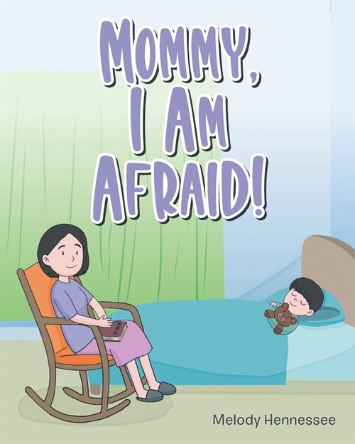 Mommy, I Am Afraid! (Paperback)