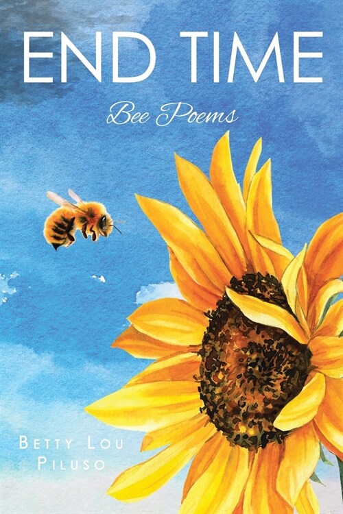 End Time: Bee Poems (Paperback)