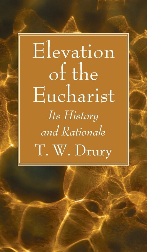 Elevation of the Eucharist (Hardcover)