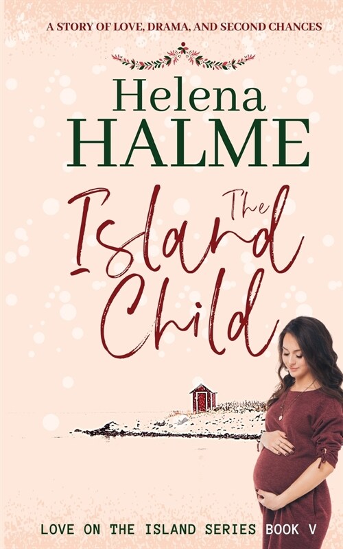 The Island Child: A story of love, drama, and second chances (Paperback)