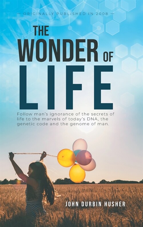 The Wonder Of Life (Hardcover)