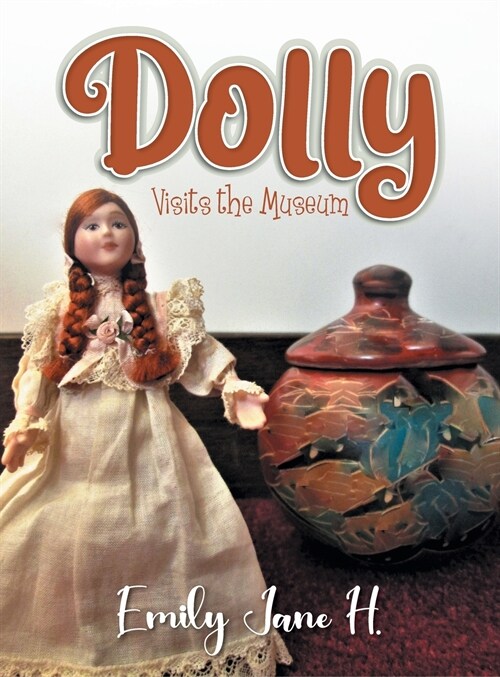 Dolly Visits the Museum (Hardcover)
