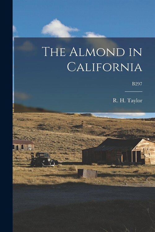 The Almond in California; B297 (Paperback)