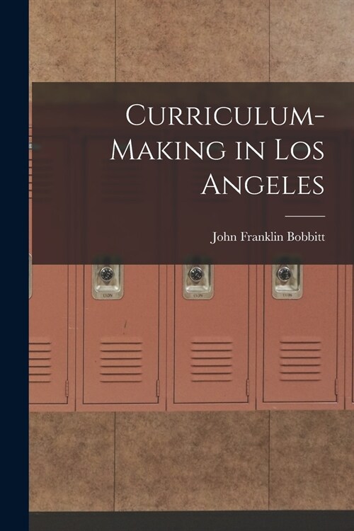 Curriculum-making in Los Angeles (Paperback)