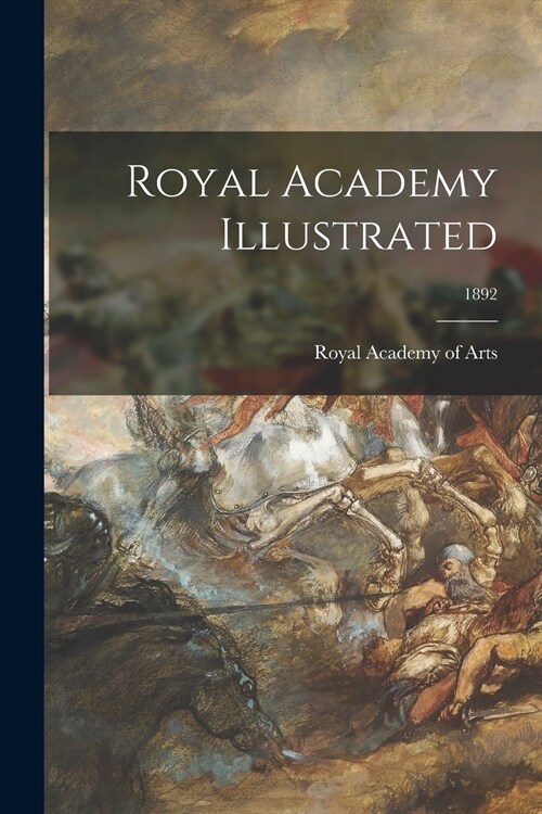 Royal Academy Illustrated; 1892 (Paperback)