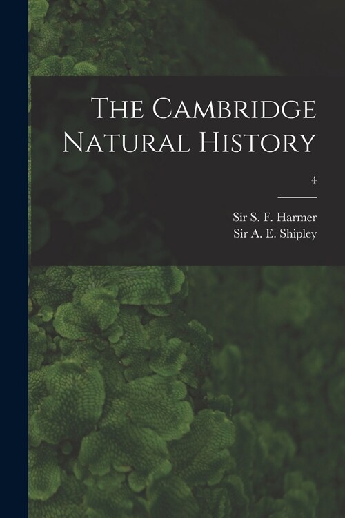 The Cambridge Natural History; 4 (Paperback)