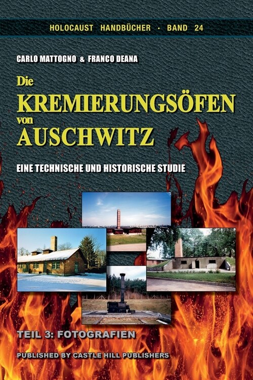 Die Kremierungs?en von Auschwitz, Teil 3: Fotografien (Paperback)