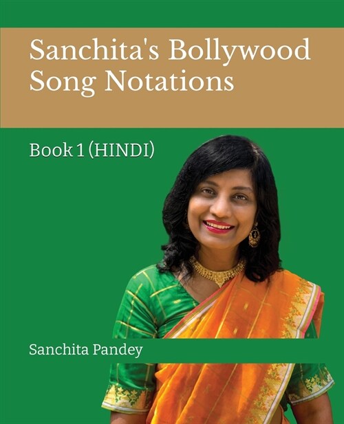 Sanchitas Bollywood Song Notations: Book 1 (Hindi) (Paperback)