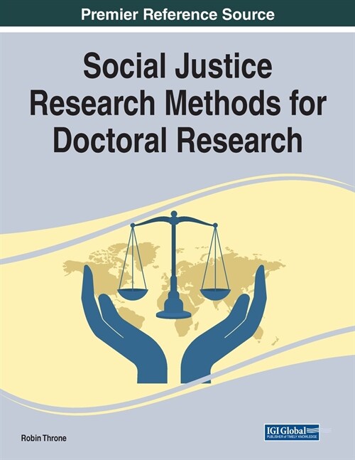 Social Justice Research Methods for Doctoral Research (Paperback)