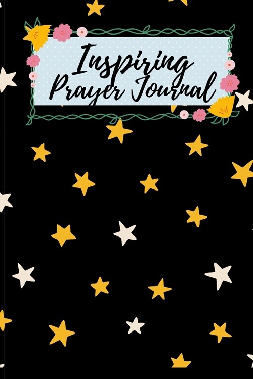 Inspiring Prayer Journal: A Day and Night Reflection Journal (Paperback)