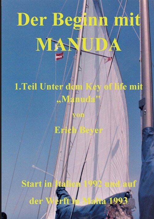 Der Beginn mit Manuda: 1. Teil Unter dem Key of life mit Manuda (Paperback)