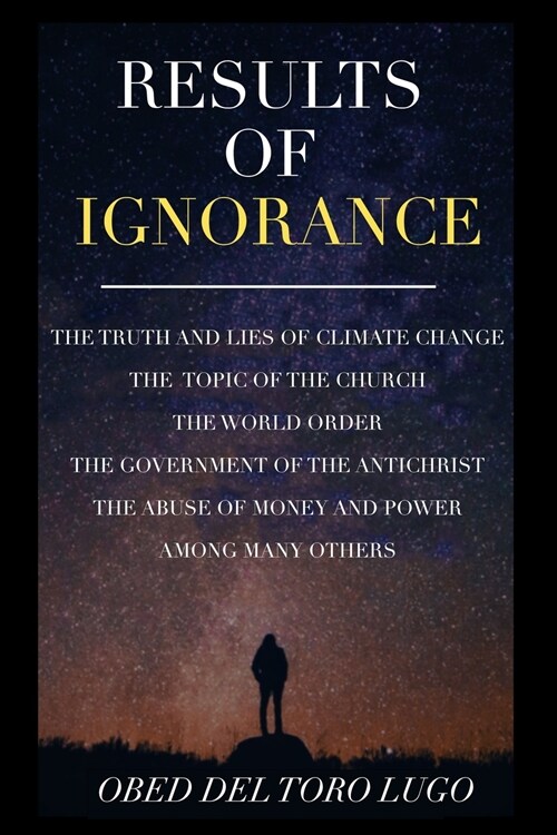 Results of Ignorance (Paperback)