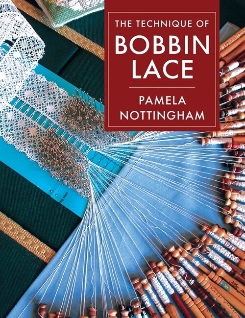 Technique of Bobbin Lace (Hardcover)