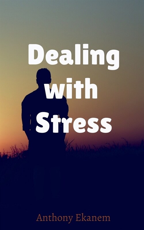 Dealing with Stress (Paperback)