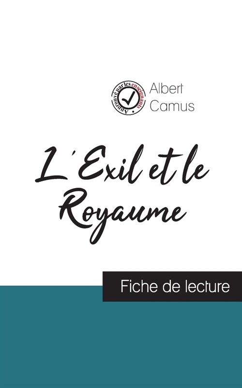 LExil et le Royaume de Albert Camus (fiche de lecture et analyse compl?e de loeuvre) (Paperback)