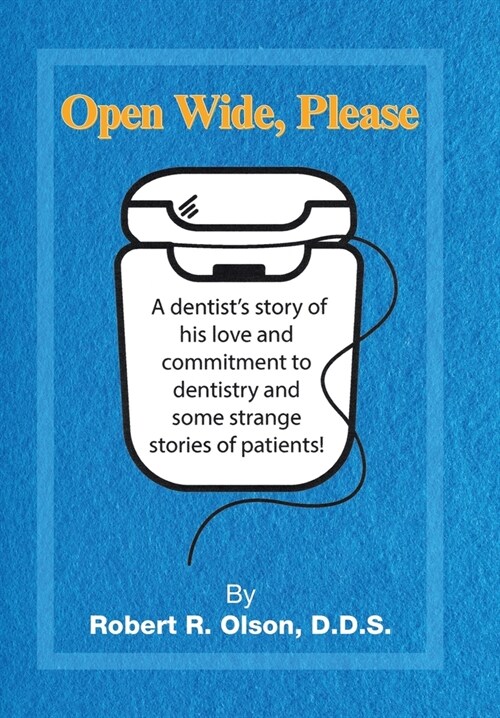 Open Wide, Please (Hardcover)