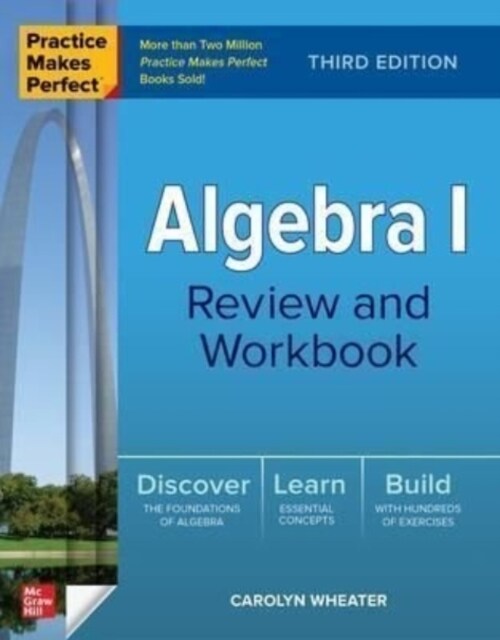 Practice Makes Perfect: Algebra I Review and Workbook, Third Edition (Paperback, 3)