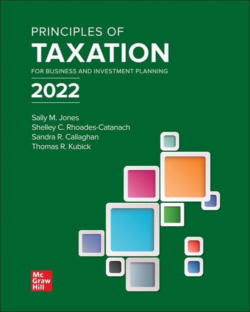 Loose Leaf for Principles of Taxation for Business and Investment Planning 2022 Edition (Loose Leaf, 25)
