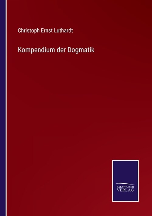 Kompendium der Dogmatik (Paperback)