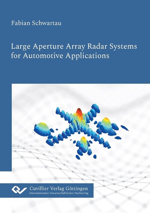 Large Aperture Array Radar Systems for Automotive Applications (Paperback)