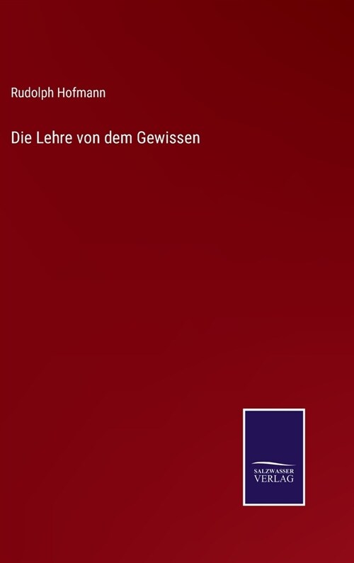 Die Lehre von dem Gewissen (Hardcover)