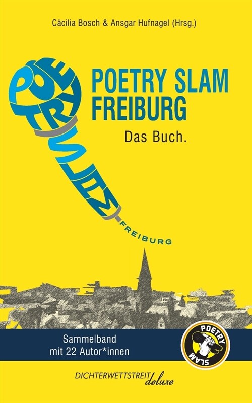 Poetry Slam Freiburg: Das Buch. (Paperback)