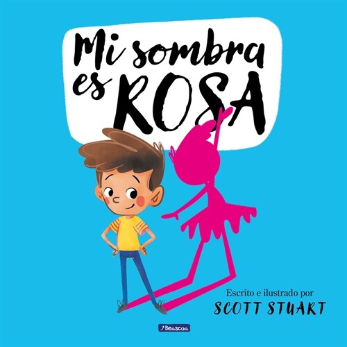 Mi Sombra Es Rosa / My Shadow Is Pink (Hardcover)