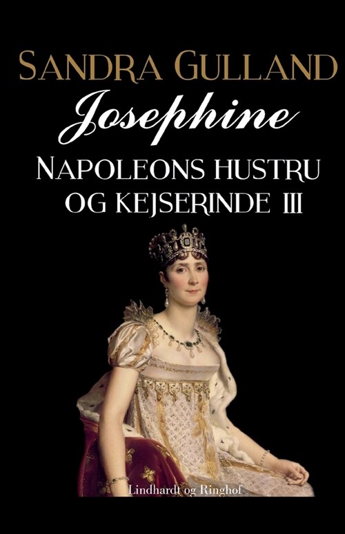 Josephine: Napoleons hustru og kejserinde III (Paperback)