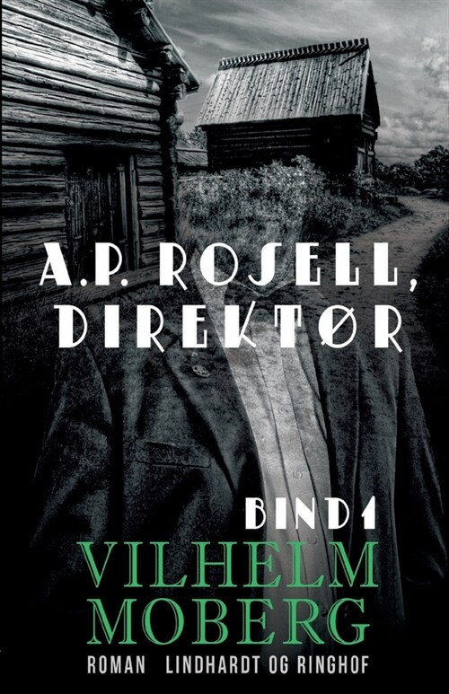 A.P. Rosell, direkt? - Bind 1 (Paperback)