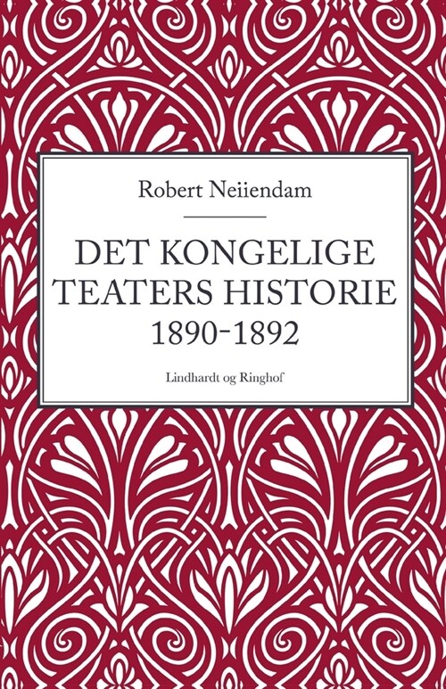 Det Kongelige Teaters historie 1890-1892 (Paperback)