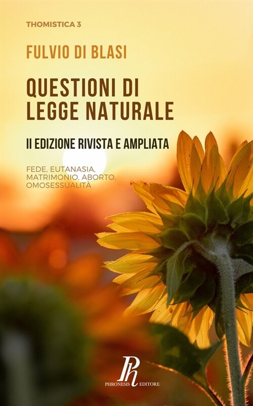 Questioni di legge naturale: Fede, eutanasia, matrimonio, aborto, omosessualit? (Paperback)