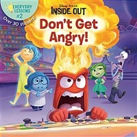 Everyday Lessons #2: Don't Get Angry! (Disney/Pixar Inside Out) (Paperback)
