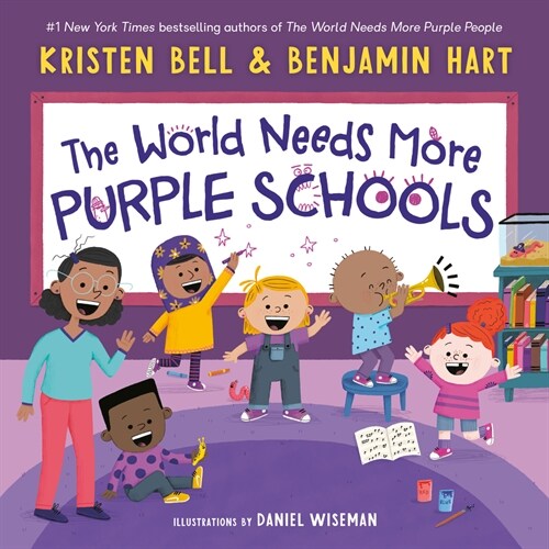 The World Needs More Purple Schools (Library Binding)