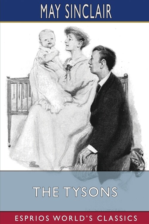 The Tysons (Esprios Classics): Mr. and Mrs. Nevill Tyson (Paperback)