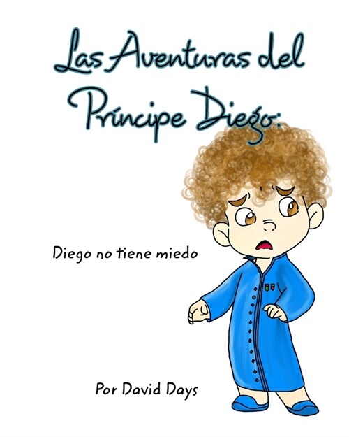 Las Aventuras del Pr?cipe Diego (Paperback)