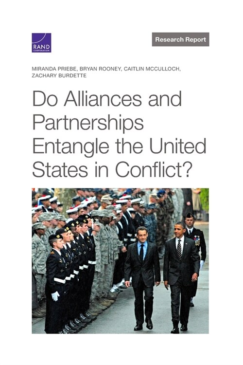 Do Alliances and Partnerships Entangle the United States in Conflict? (Paperback)