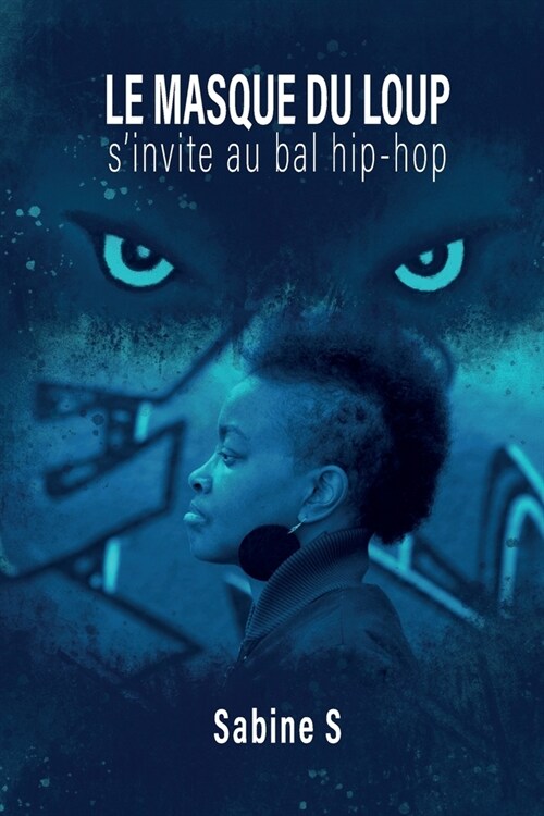 Le masque du loup sinvite au bal hip hop (Paperback)