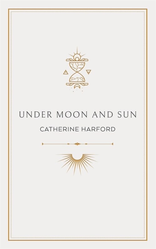 Under Moon and Sun: A Collection of Poems (Paperback)