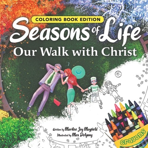 Seasons of Life: Our Walk with Christ, Coloring Book Edition (Paperback)