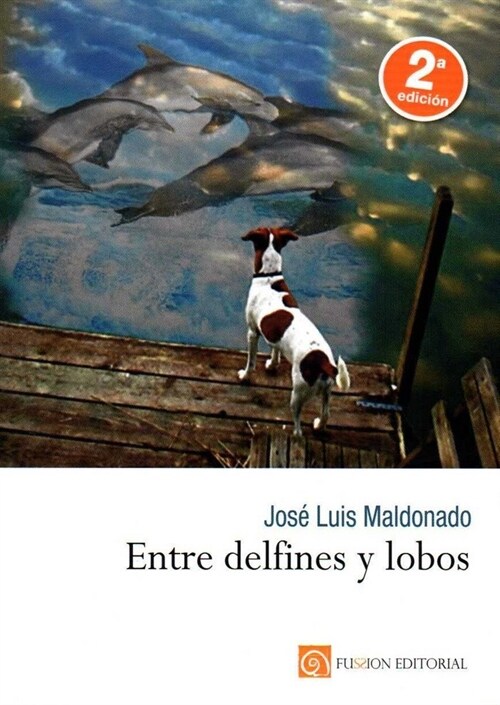 ENTRE DELFINES Y LOBOS (Paperback)