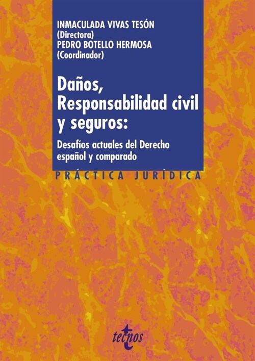 DANOS RESPONSABILIDAD CIVIL Y SEGUROS DESAFIOS ACTUALES DE (Book)