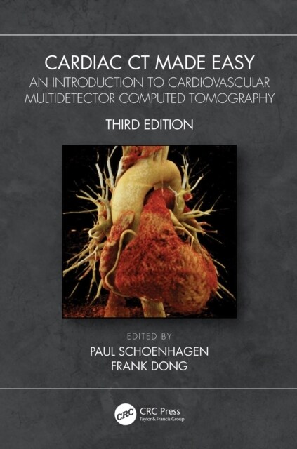 Cardiac CT Made Easy : An Introduction to Cardiovascular Multidetector Computed Tomography (Paperback, 3 ed)