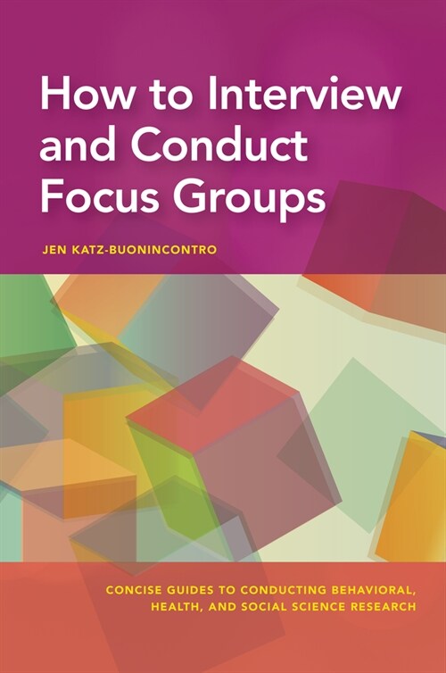 How to Interview and Conduct Focus Groups (Paperback)