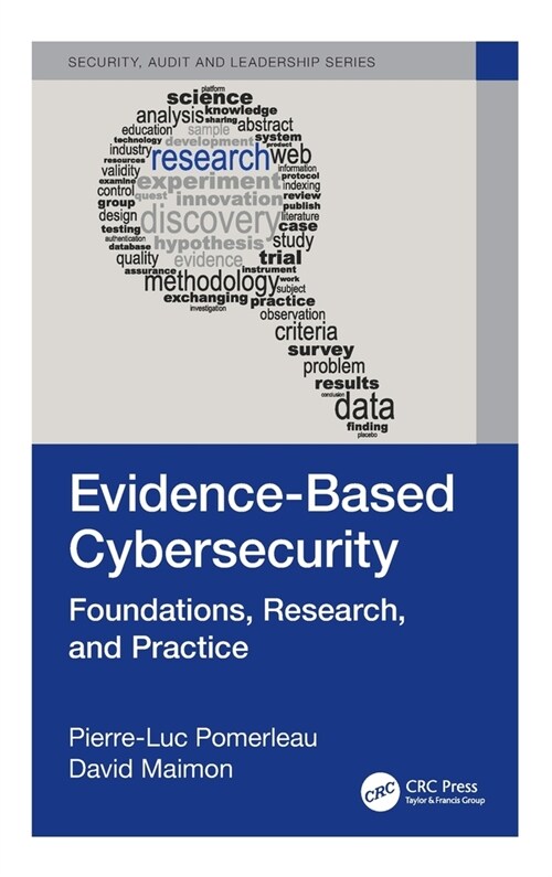 Evidence-Based Cybersecurity : Foundations, Research, and Practice (Hardcover)