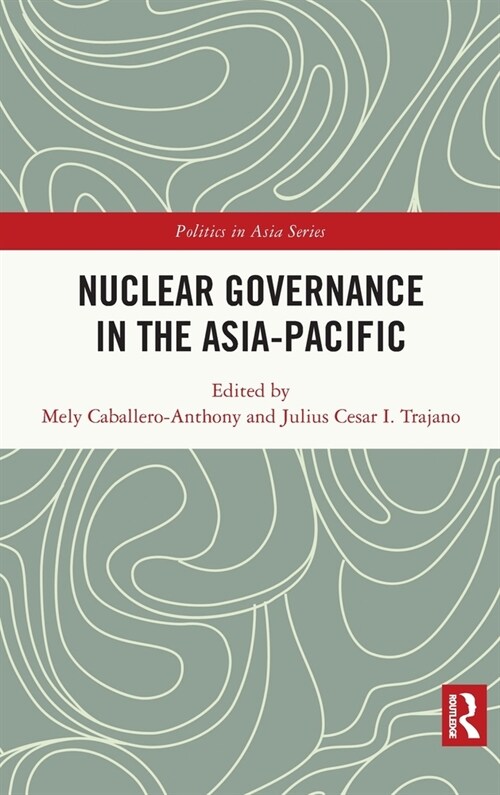 Nuclear Governance in the Asia-Pacific (Hardcover, 1)