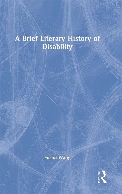 A Brief Literary History of Disability (Hardcover, 1)